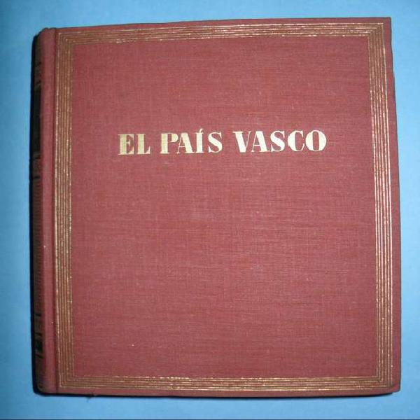El Pais Vasco Pio Baroja 1ra Edicion 1953 Ediciones Destino