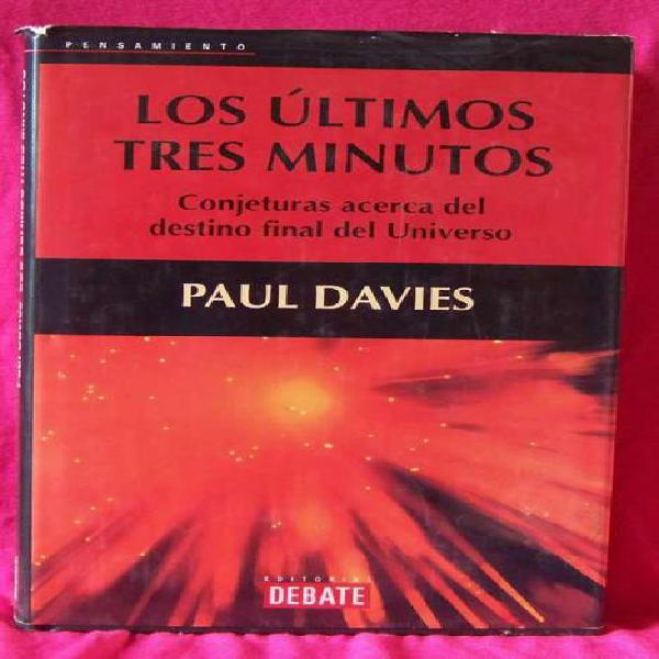 Libro: Los Ultimos Tres Minutos - Paul Davies - La Plata