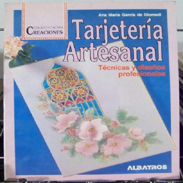 Libro: Tarjeteria Artesanal Tecnica y diseño Garcia De