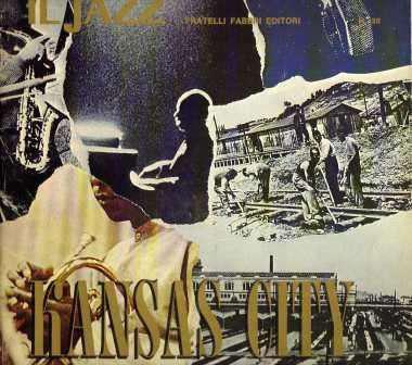 KANSAS CITY – IL JAZZ –FRATELLI FABBRI EDITORI AUDIOMAX