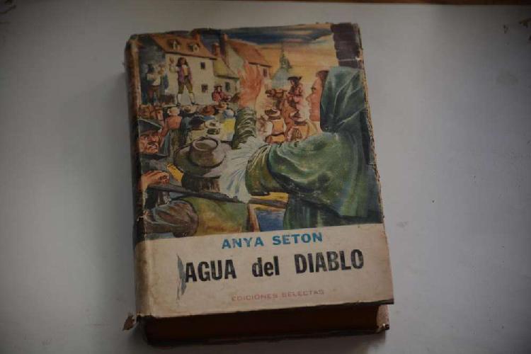 Anya Seton: Agua del diablo.