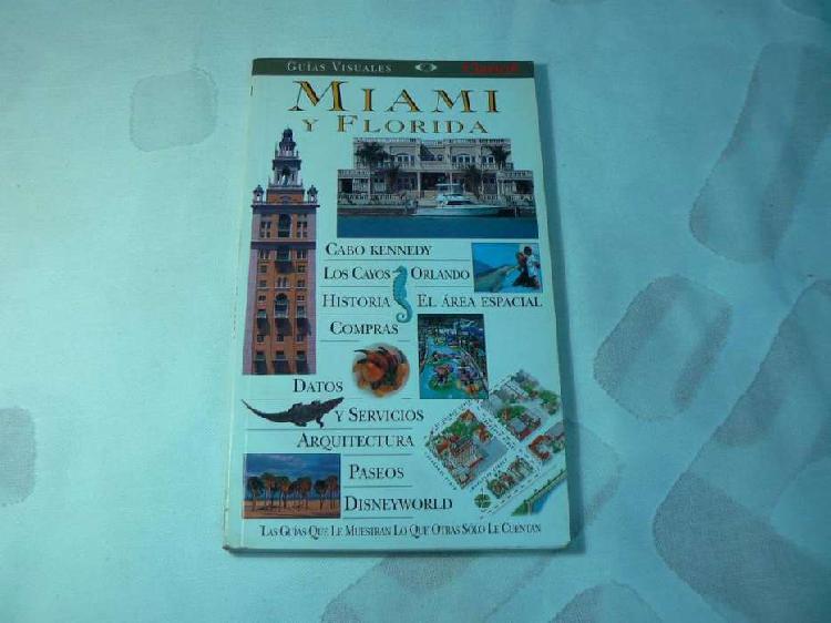 Guía Visual Clarín de Miami y Florida. Edición 1998.