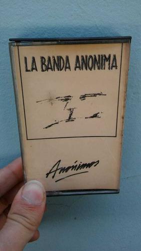 La Banda Anonima - Cassette Nuevo - Anonimos