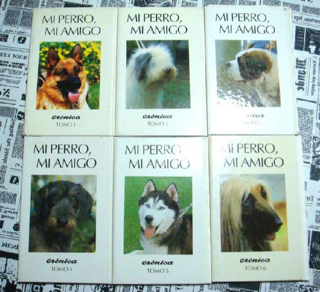 Coleccion Libros Perros Mi Perro Mi Amigo Cronica 6 Tomos