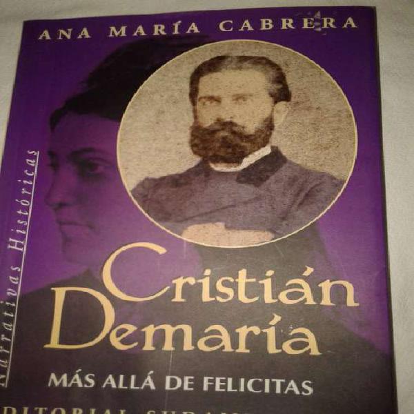 Cristián Demaría, Más Allá De Felicitas. Ana María