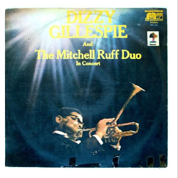 Dizzy Gillespie and The Mitchell Ruff Duo in concert Vinilo