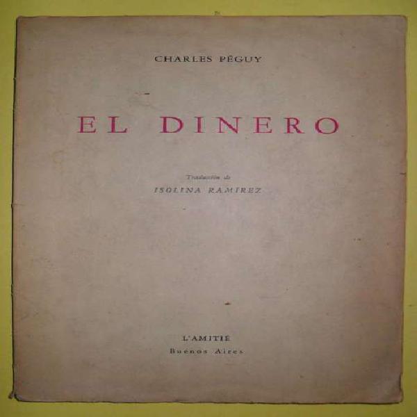EL DINERO CHARLES PEGUY 59 PAGINAS 1959