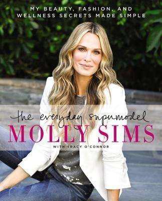 The Everyday Supermodel : Molly Sims