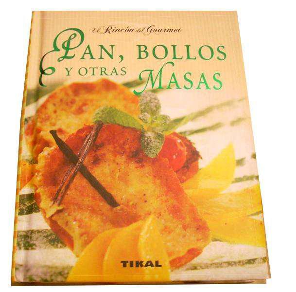 Libro Pan, Bollos y otras masas - Panaderia Tikal Gourmet