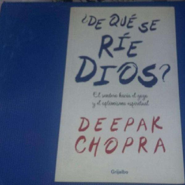 De qué se ríe Dios?. Deepak Chopra.