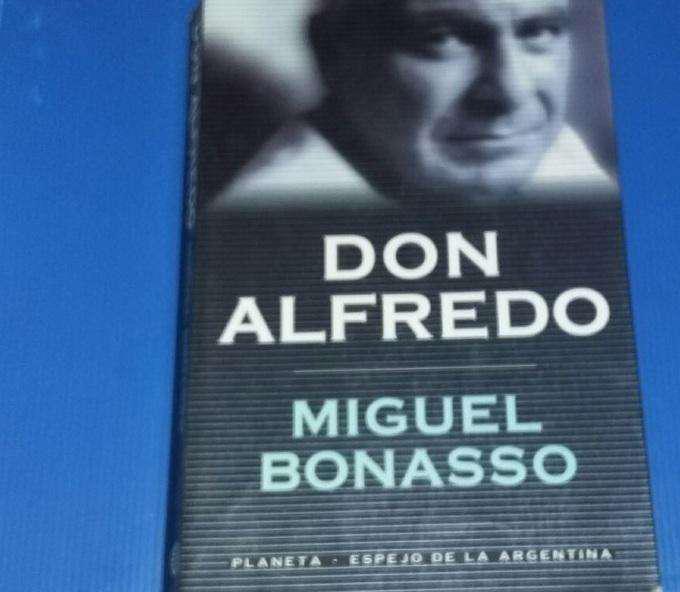 Don Alfredo. Miguel Bonasso.