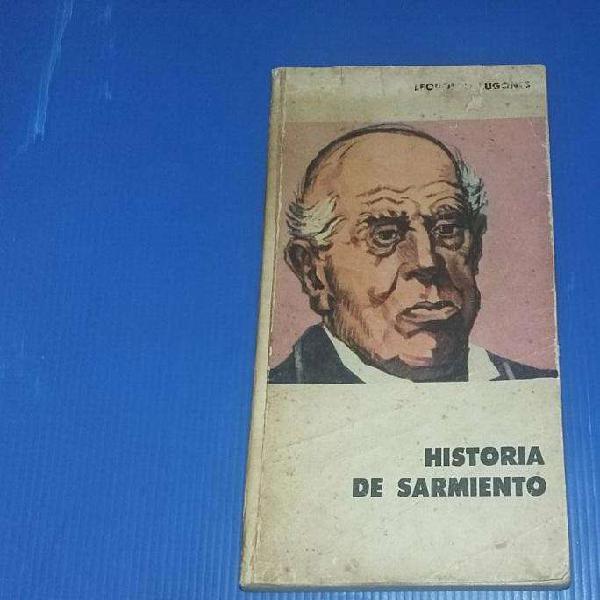 Historia De Sarmiento. Leopoldo Lugones. EUDEBA