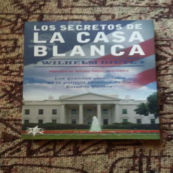 Los secretos de la casa blanca. Wilhelm Dietl.