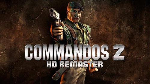 Commandos 2 Hd Remaster Juego Digital Pc