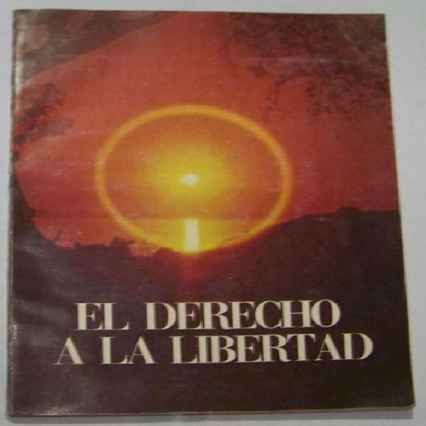 El Derecho A La Libertad - Ejercito Argentino 1980