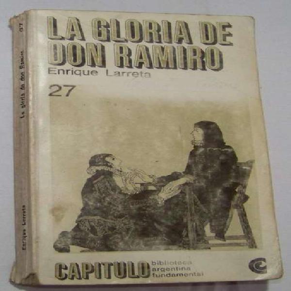 La Gloria De Don Ramiro - Enrique Larreta