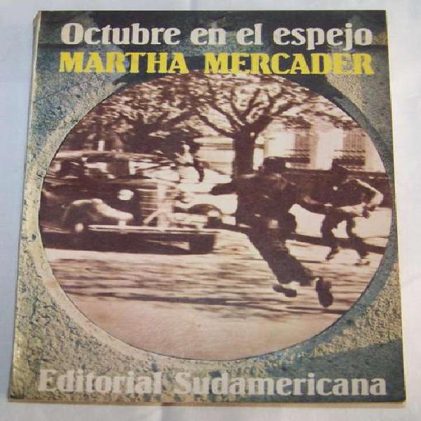 Octubre En El Espejo Martha Mercader
