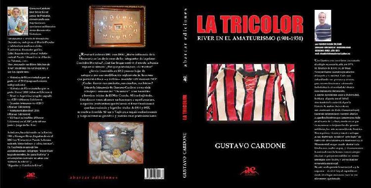 La Tricolor de Gustavo Cardone. Libro.