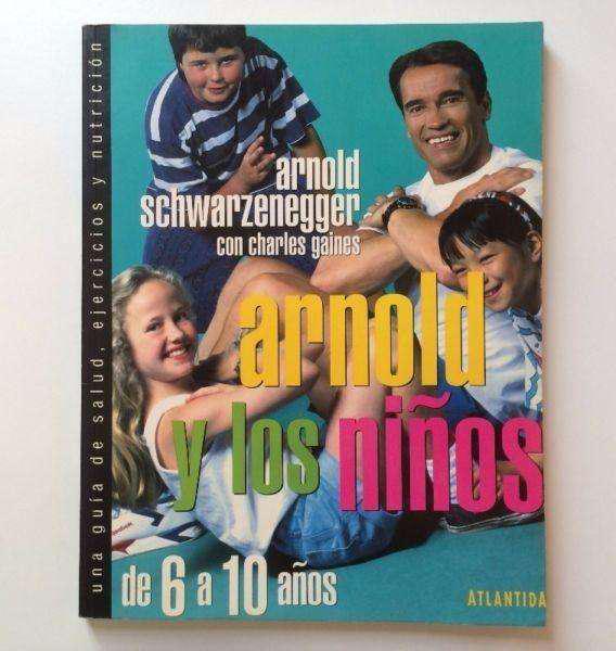Libro Arnold Schwarzenegger Y Los Niños.