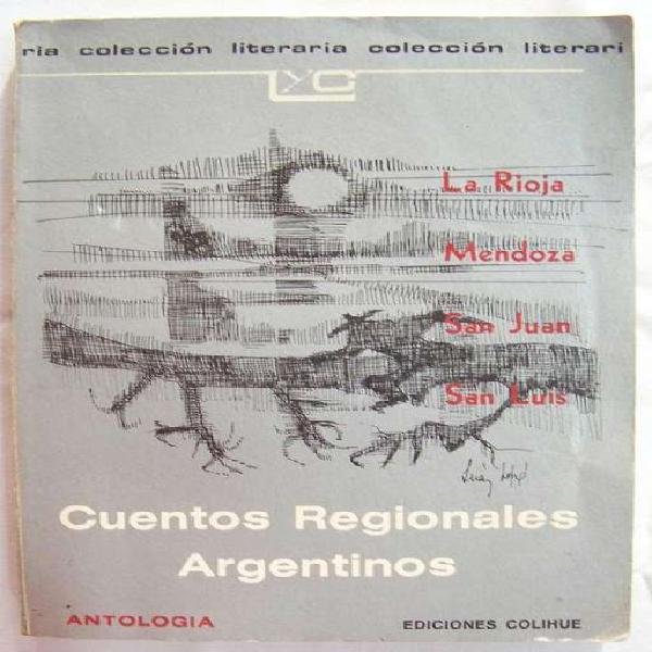 Libro: Cuentos Regionales Argentinos Antologia