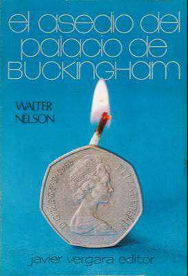 Libro: El asedio del palacio de Buckingham, de Walter Nelson