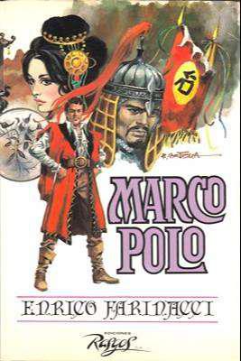 Libro: Marco Polo, de Enrico Farinacci [libro de viajes]