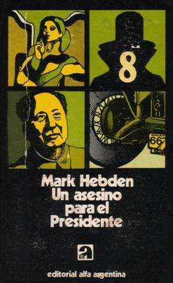 Libro: Un asesino para el presidente, de Mark Hebden [novela