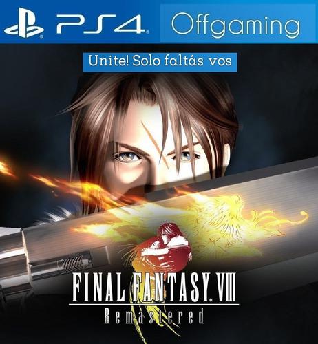 Final Fantasy Viii Remastered - Ps4 Digital Tu User! | *ofg*