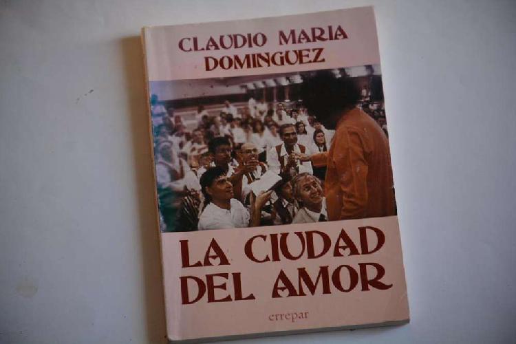 Claudio Maria Dominguez: La ciudad del amor.