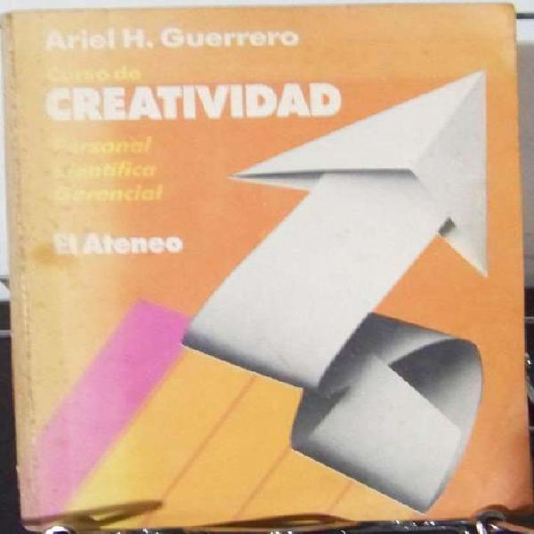 Libro: Curso De Creatividad - Ariel H. Guerrero - La Plata