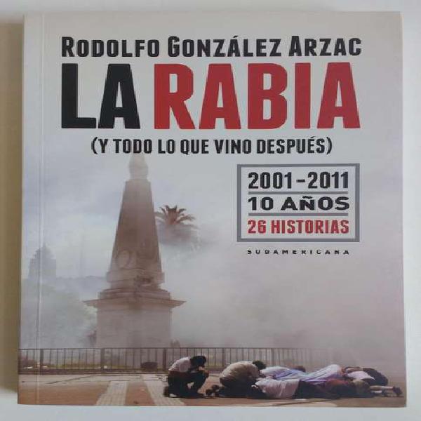 Libro La Rabia Gonzalez Arzac politica argentina OLXJESS