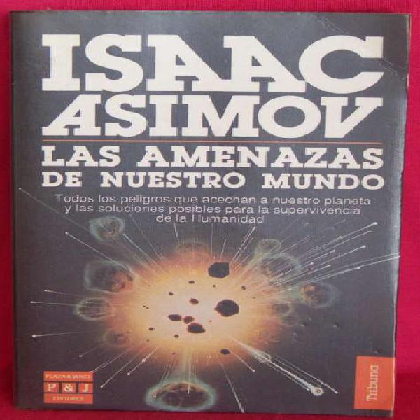 Libro: Las Amenazas De Nuestro Mundo Isaac Asimov