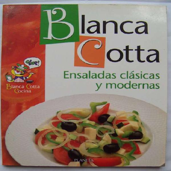 Ensaladas Clasicas y Modernas Blanca Cotta Recetas La Plata