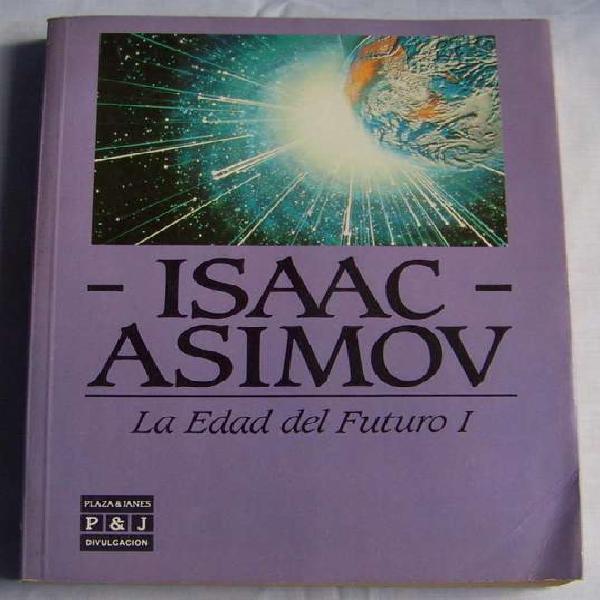 La Edad Del Futuro I Isaac Asimov