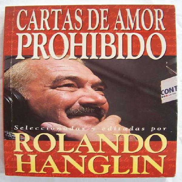 Libro: Cartas De Amor Prohibido Rolando Hanglin