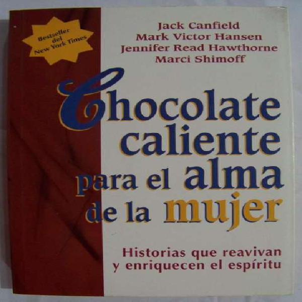 Libro: Chocolate Caliente Para El Alma De La Mujer