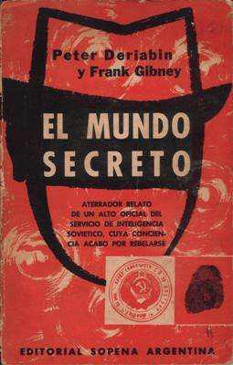 Libro: El mundo secreto, de Peter Deriabin y Frank Gibney