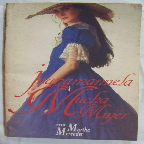 Libro: Juanamanuela Mucha Mujer Martha Mercader