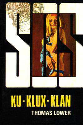 Libro: Ku-Klux-Klan, de Thomas Lower [novela de espionaje]