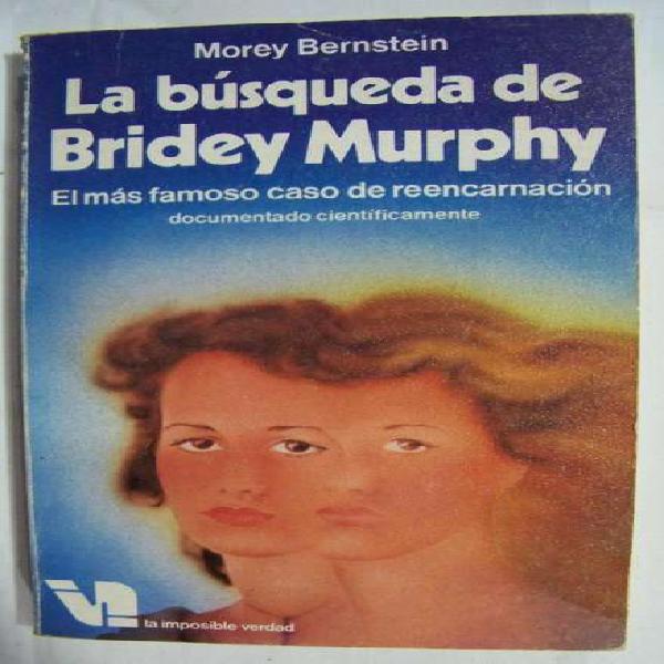 Libro: La Busqueda De Bridey Murphy Morey Bernstein