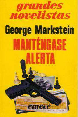 Libro: Manténgase alerta, de George Markstein [novela de