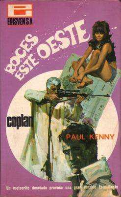 Libro: Roces Este Oeste, de Paul Kenny [novela de espionaje]