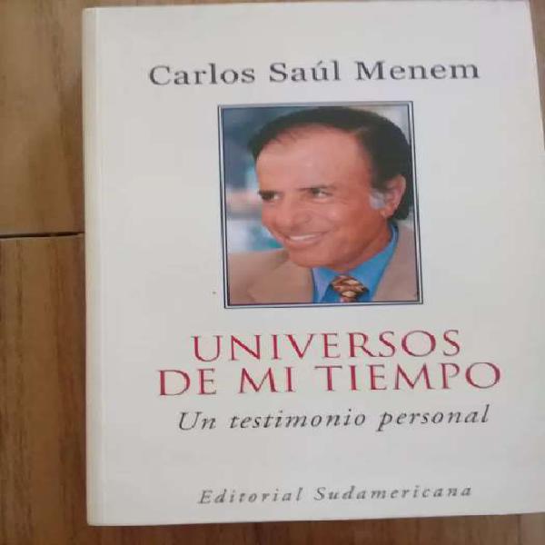 Universos de mi Tiempo - Dr. Carlos S. Menem