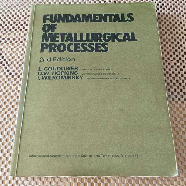 Fundamentals of Metallurgical Processes Coudurier Hopkins