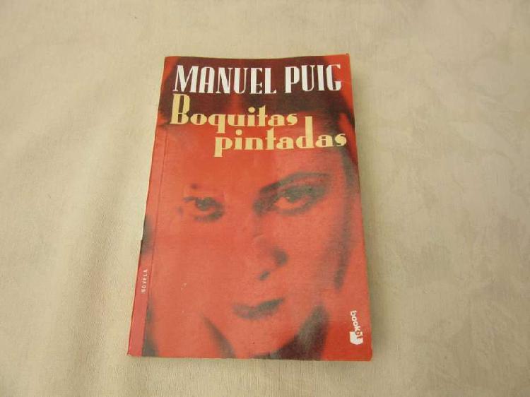 Boquitas Pintadas Editorial Booket Autor Manuel Puig