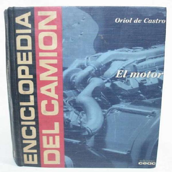 Enciclopedia Del Camión El Motor Oriol De Castro No Envio