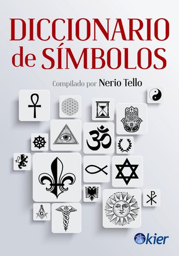 Diccionario De Simbolos - Tello Nerio