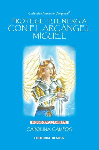 Libro Protege Tu Energía Con El Arcángel Miguel