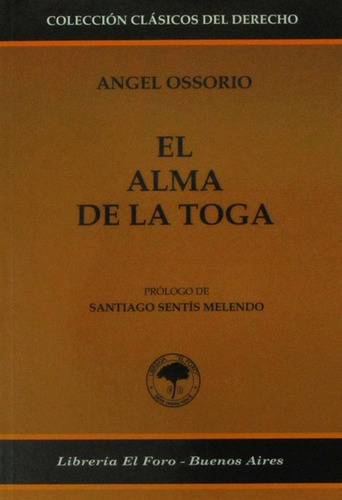 Angel Ossorio - El Alma De La Toga Libro Nuevo