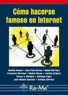 Libro Como Hacerse Famoso En Internet De Antonio Ramos Varon